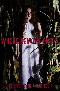 Фильм Где обитают демоны: Девушка в кукурузном поле - 2 (2017)